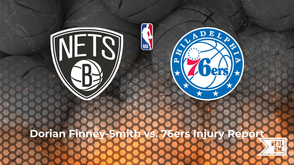 Will Dorian Finney-Smith play tonight vs. the 76ers? | RealGM