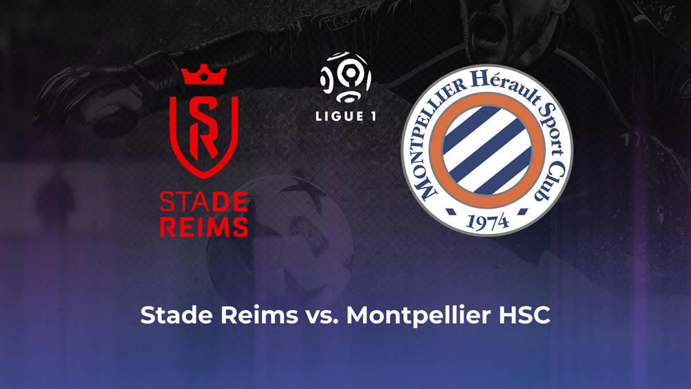 Stade Reims vs. Montpellier HSC Betting Odds, Offensive Leaders, & Moneyline 4/21/2024