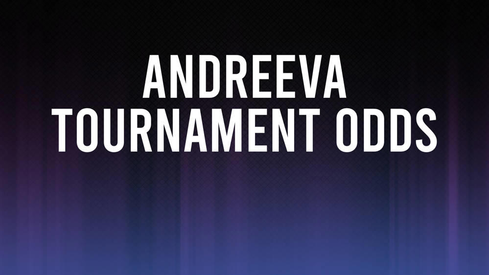 Erika Andreeva Odds to Win China Open, Betting Preview and Stats