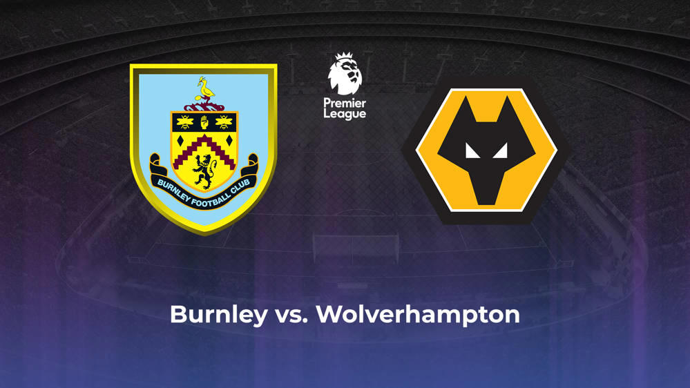 Burnley FC vs. Wolverhampton Wanderers Betting Odds, Offensive Leaders, & Moneyline 4/2/2024