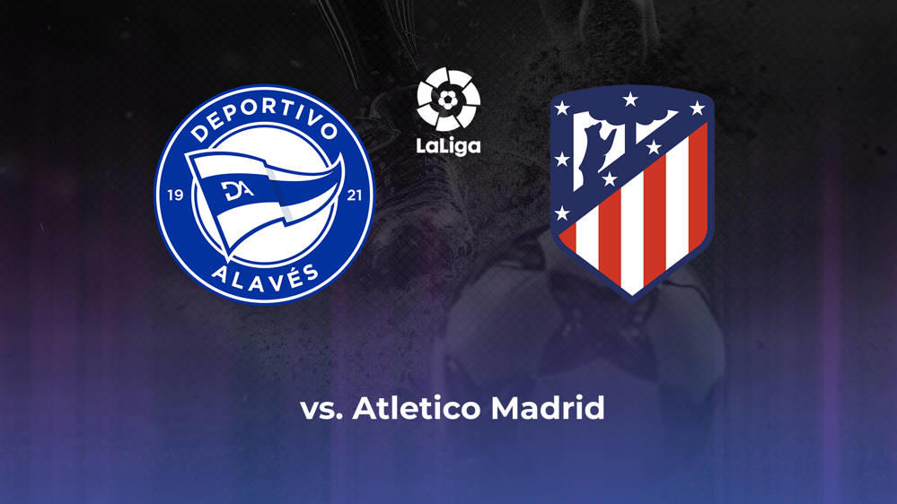 Deportivo Alaves vs. Atletico Madrid Betting Odds, Offensive Leaders, & Moneyline 4/21/2024