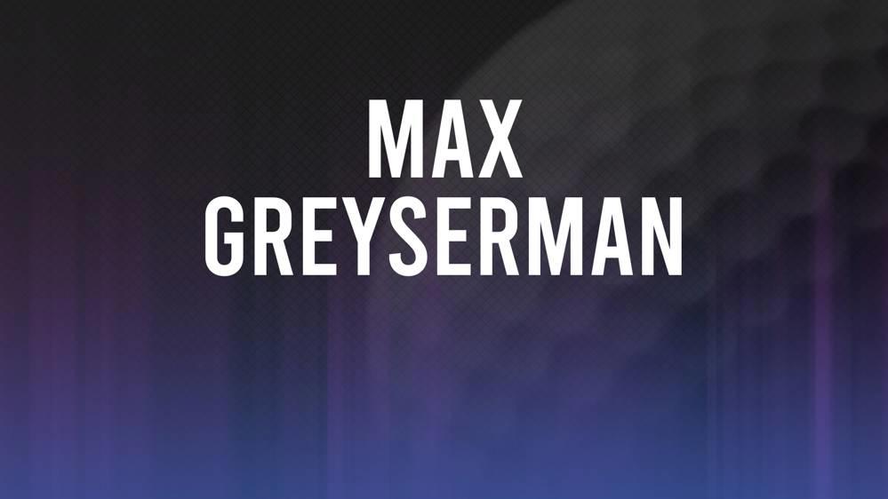 Max Greyserman The 2024 BMW Championship betting odds and trends