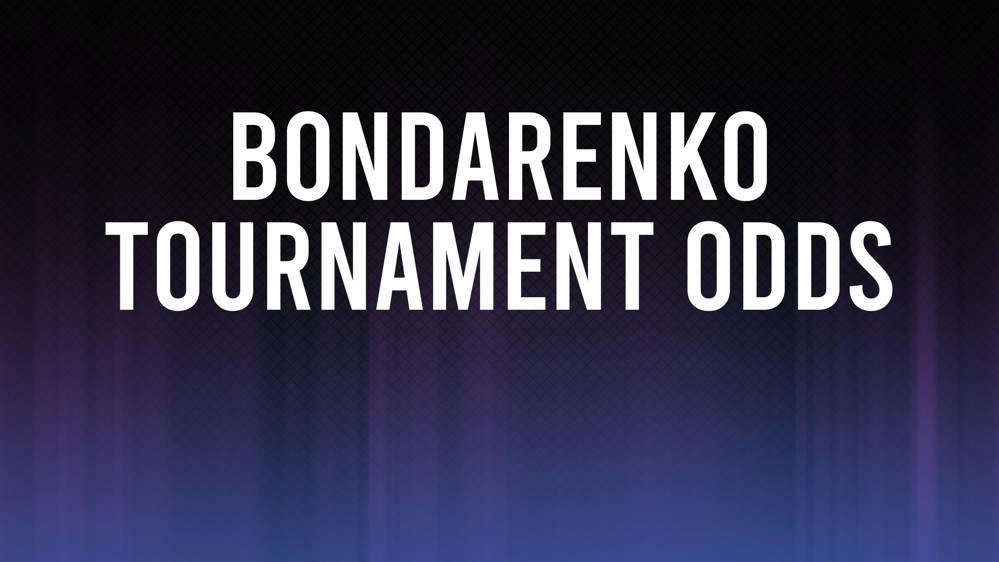 Kateryna Bondarenko Odds to Win Abierto GNP Seguros, Betting Preview and Stats