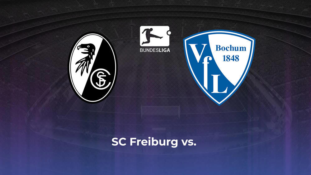 SC Freiburg vs. VfL Bochum Betting Odds, Offensive Leaders, & Moneyline 9/14/2024