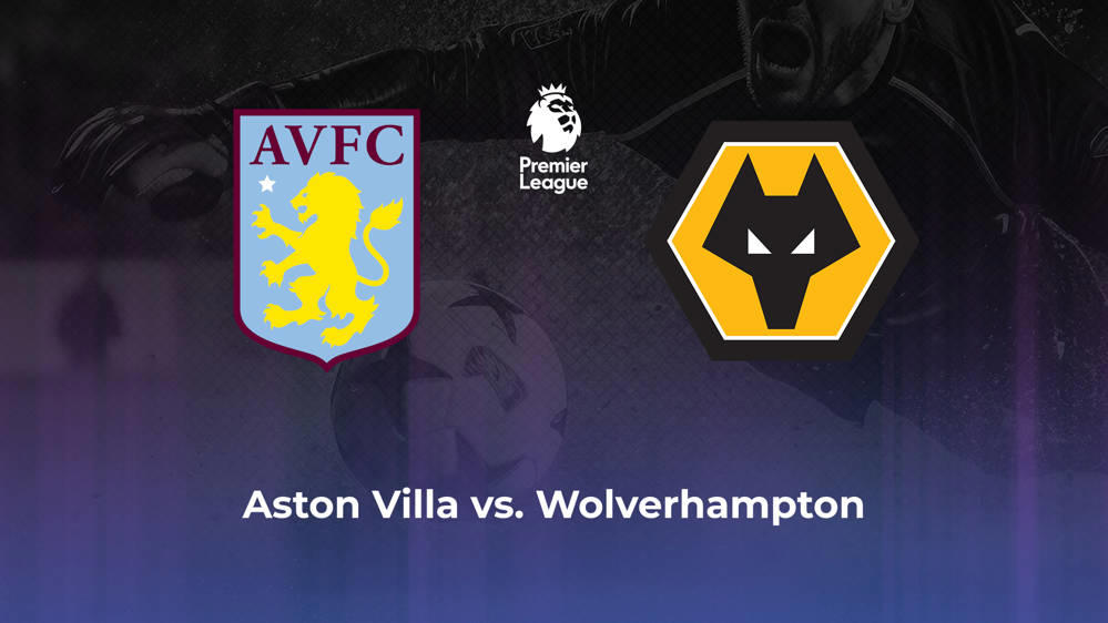 Aston Villa vs. Wolverhampton Wanderers Betting Odds, Offensive Leaders, & Moneyline 3/30/2024