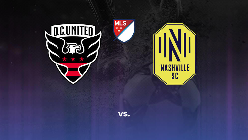 DC United vs. Nashville SC Betting Odds, Offensive Leaders, & Moneyline 7/13/2024