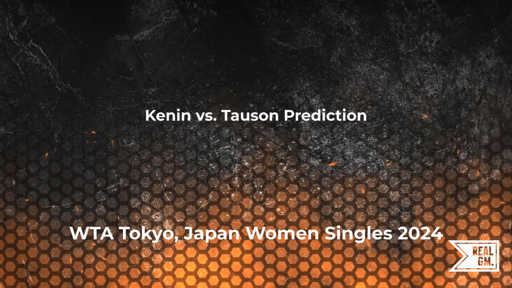 Kenin Vs. Tauson Prediction And Match Betting Odds | WTA Tokyo, Japan ...