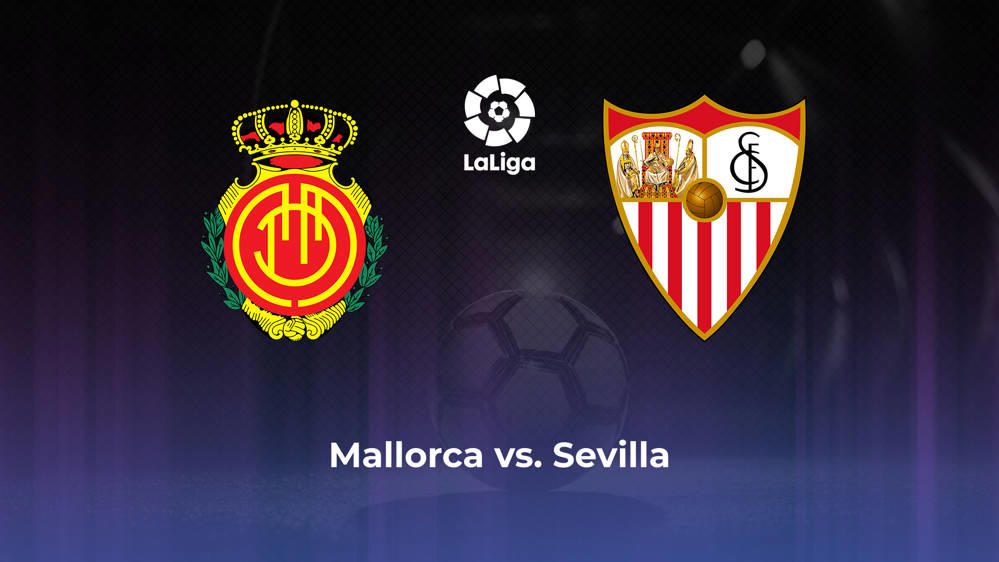 RCD Mallorca vs. Sevilla FC Betting Odds, Offensive Leaders, & Moneyline 8/27/2024