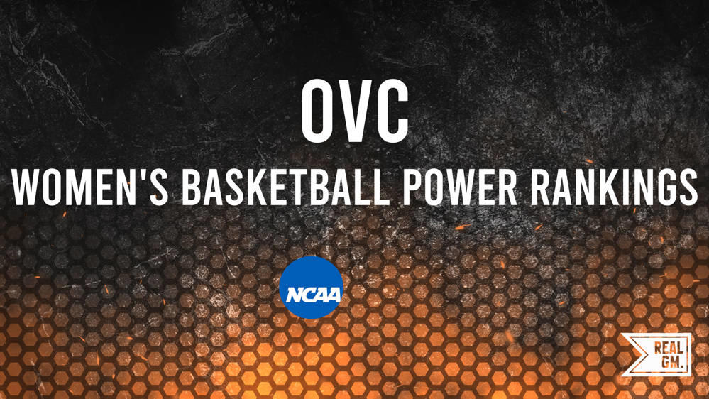 OVC NCAA Women's Basketball Power Rankings Monday, January 6 RealGM