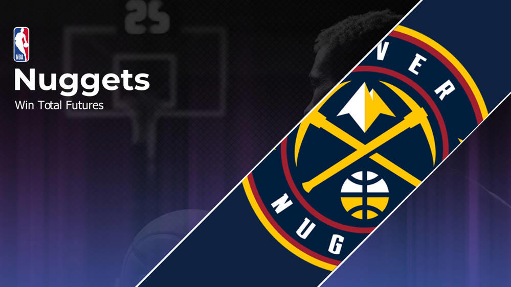 2025 Nuggets Win Total Vegas Odds, Over/Under, Betting Insights