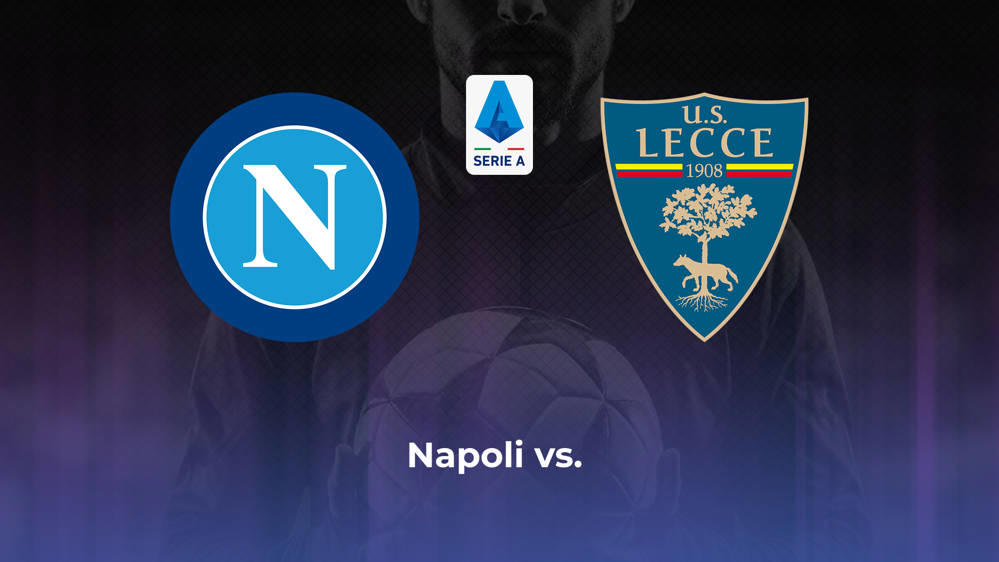 SSC Napoli vs. US Lecce Betting Odds, Offensive Leaders, & Moneyline 5/26/2024