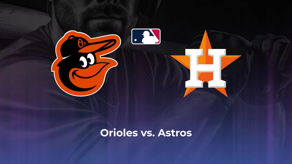 Orioles vs. Astros Betting Odds, Probable Starters 6/22/2024