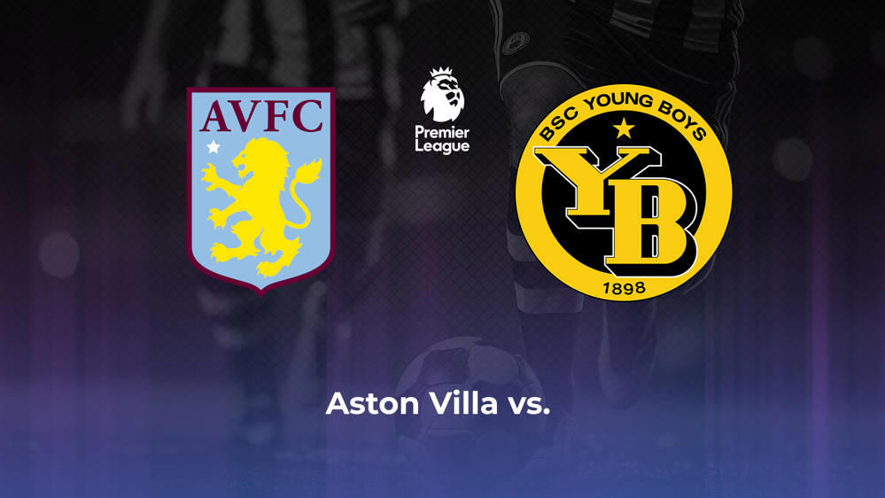 Aston Villa vs. Young Boys Betting Odds, Offensive Leaders, & Moneyline 9/17/2024