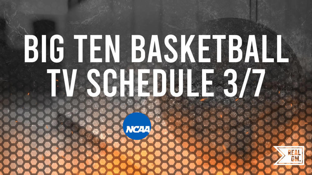Big Ten Basketball Games Today: TV Schedule and Live Stream Info for