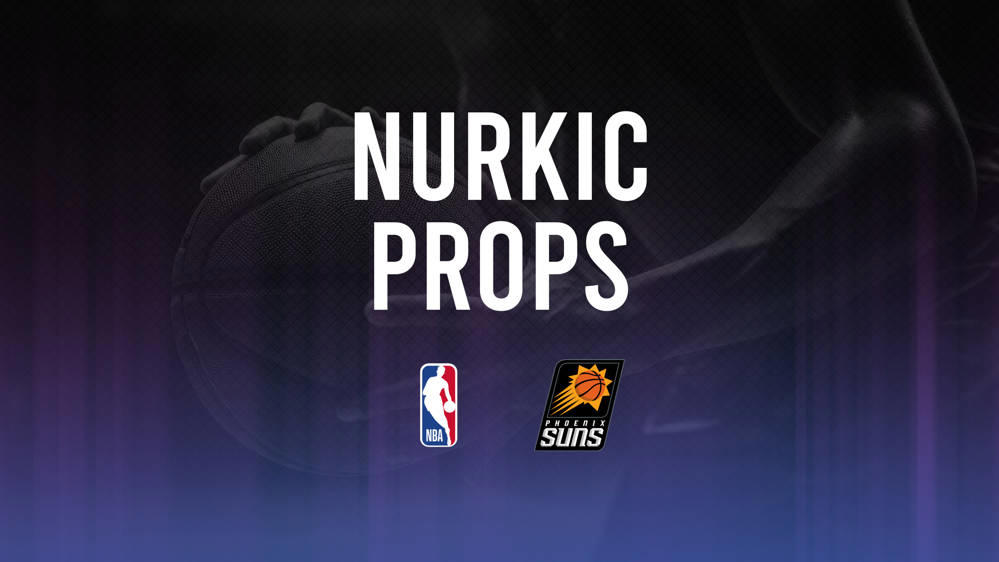 April 7 Suns vs. Pelicans Player Props: Jusuf Nurkic