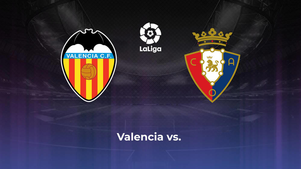 Valencia CF vs. CA Osasuna Betting Odds, Offensive Leaders, & Moneyline 9/24/2024