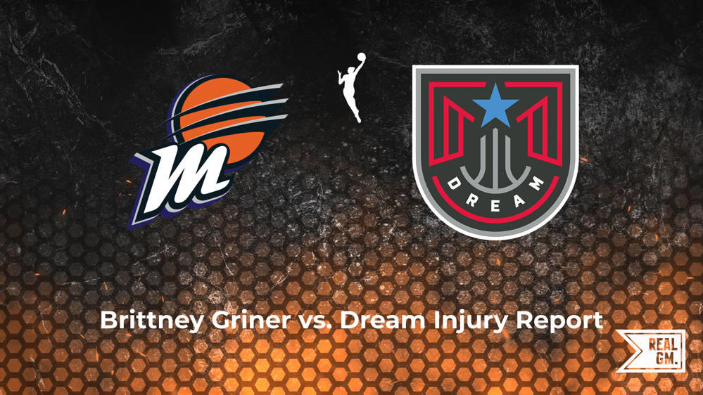 Will Brittney Griner play tonight vs. the Dream? RealGM