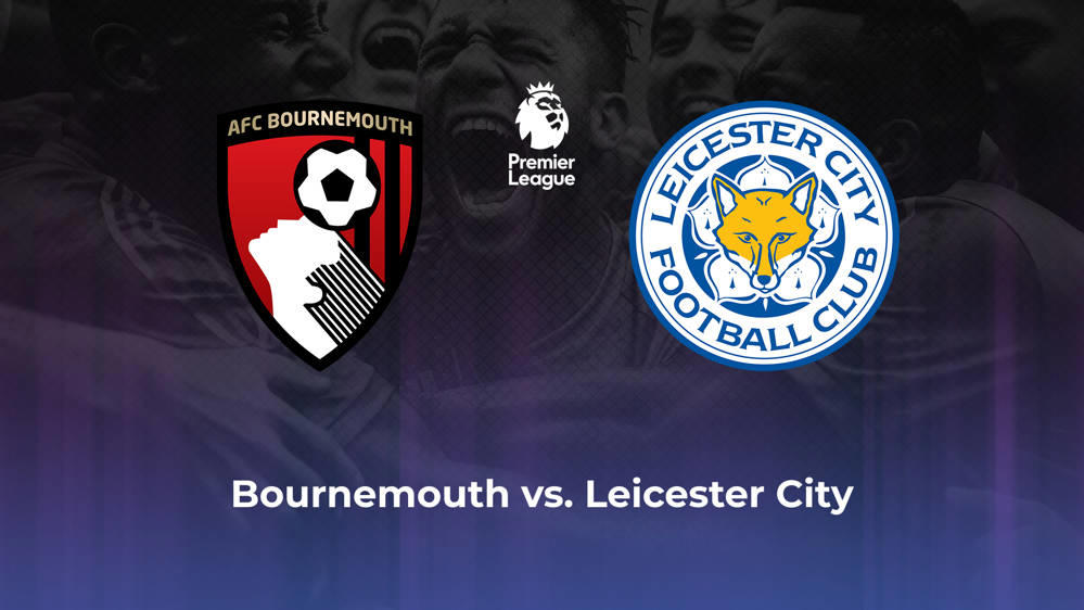 AFC Bournemouth vs. Leicester City Betting Odds, Offensive Leaders, & Moneyline 10/5/2024