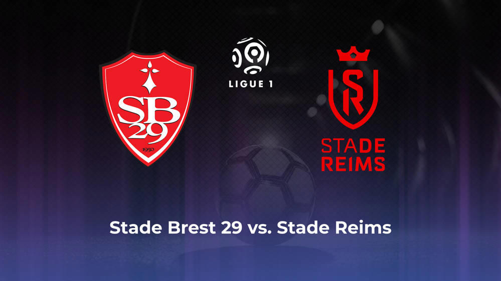 Stade Brest 29 vs. Stade Reims Betting Odds, Offensive Leaders, & Moneyline 5/10/2024