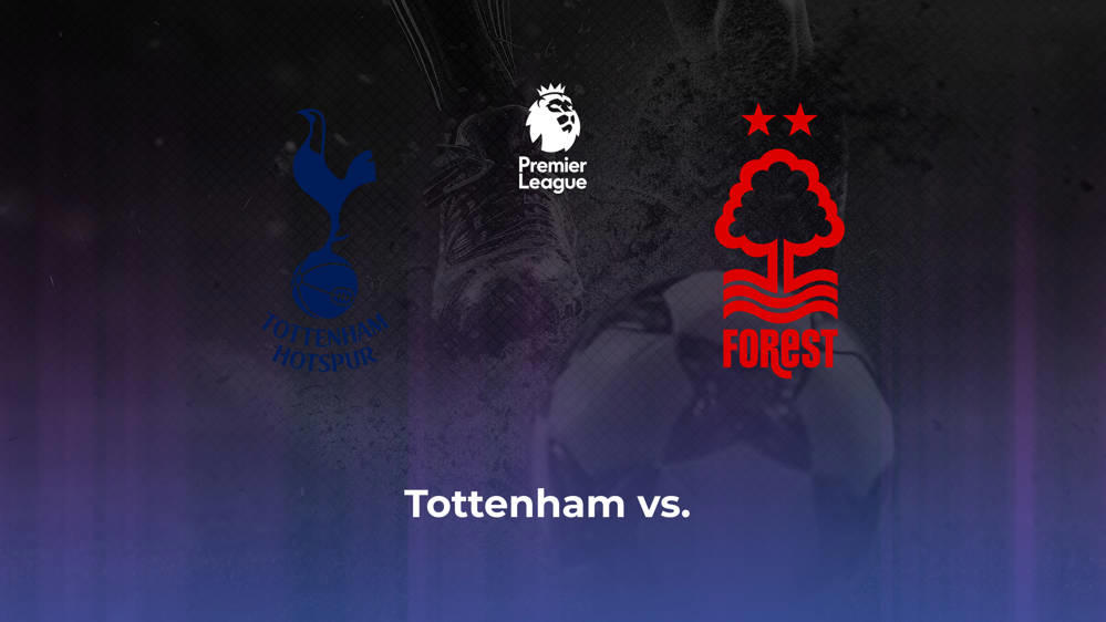 Tottenham Hotspur vs. Nottingham Forest Betting Odds, Offensive Leaders, & Moneyline 4/7/2024