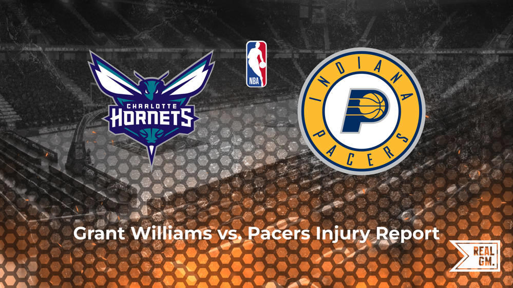 Will Grant Williams play tonight vs. the Pacers? | RealGM